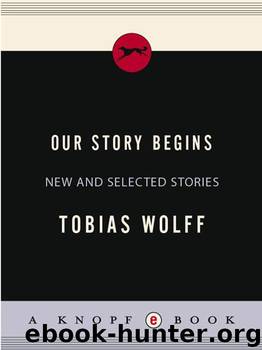 Our Story Begins by Wolff Tobias