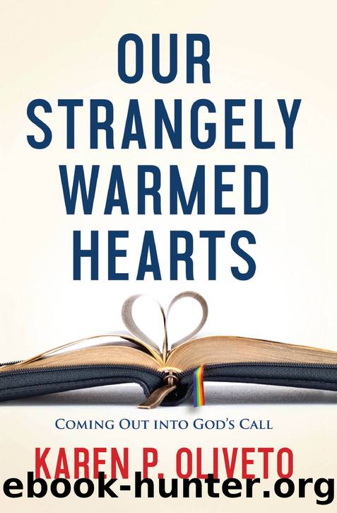 Our Strangely Warmed Hearts by Oliveto Karen P