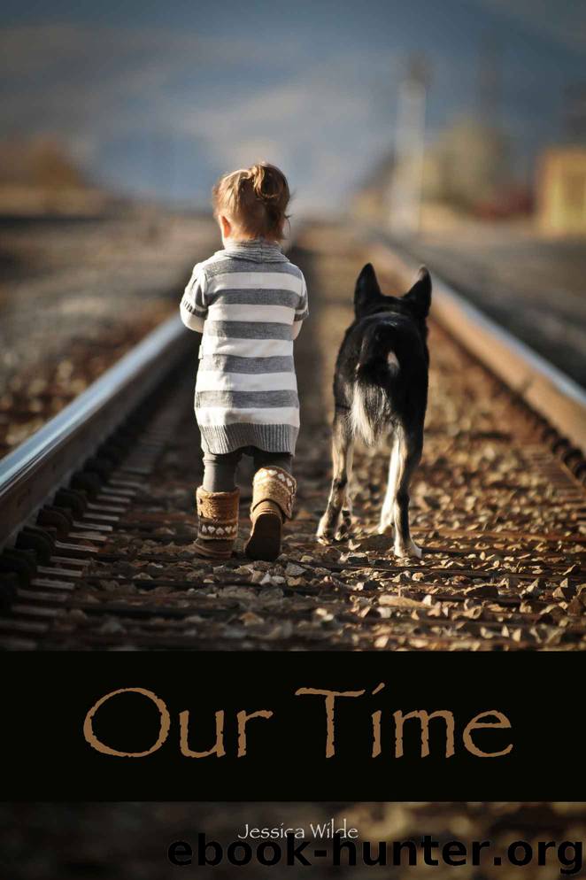 Our Time by Jessica Wilde