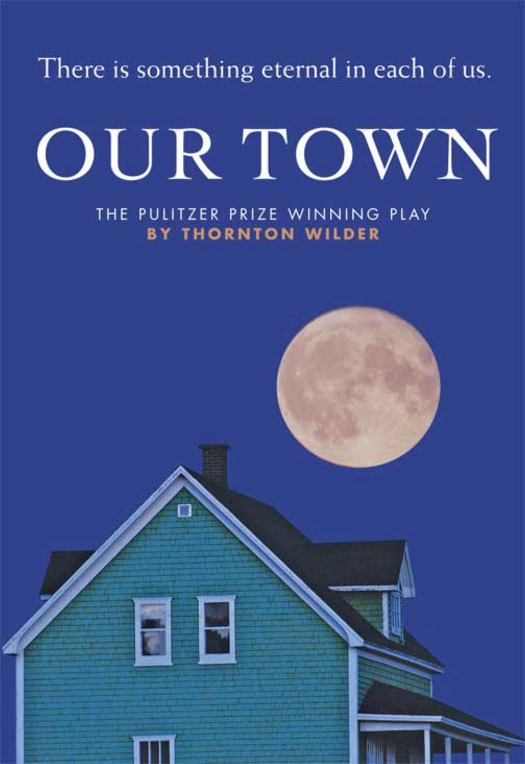 Our Town by Thornton Wilder