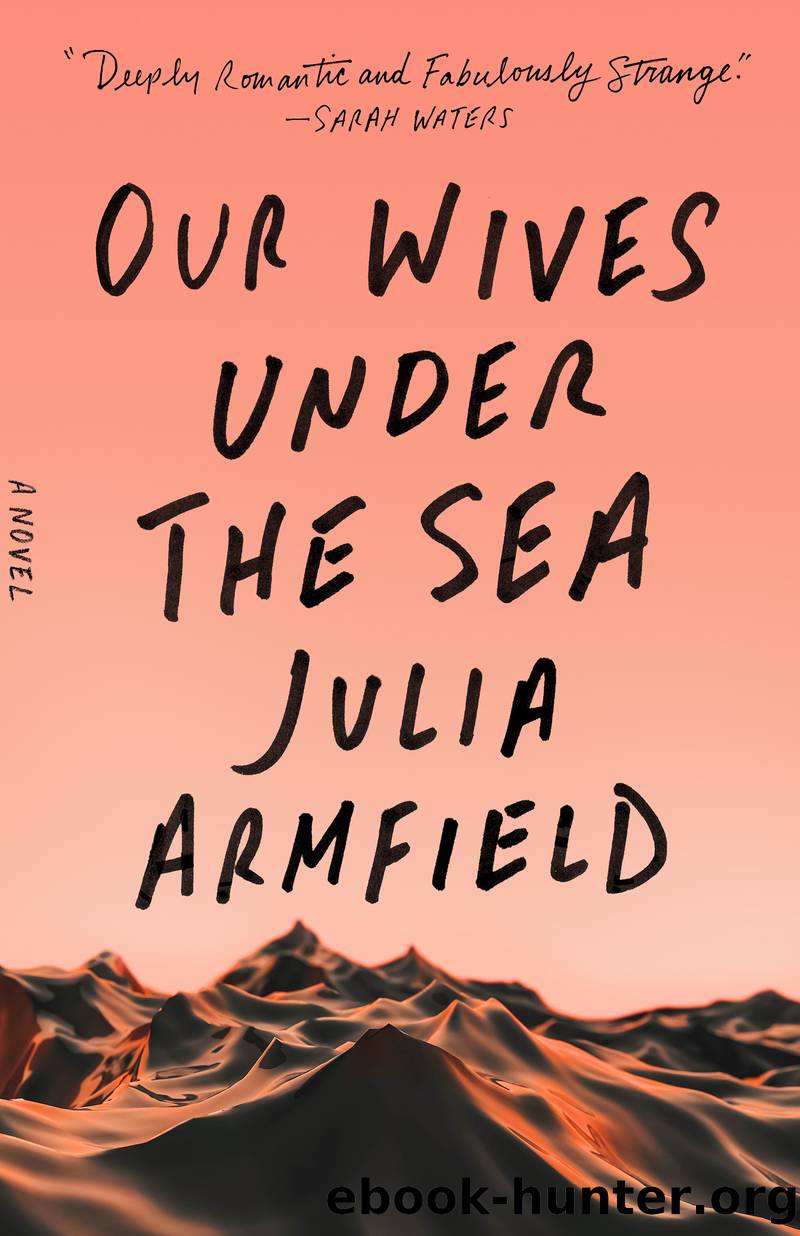 Our Wives Under the Sea by Julia Armfield