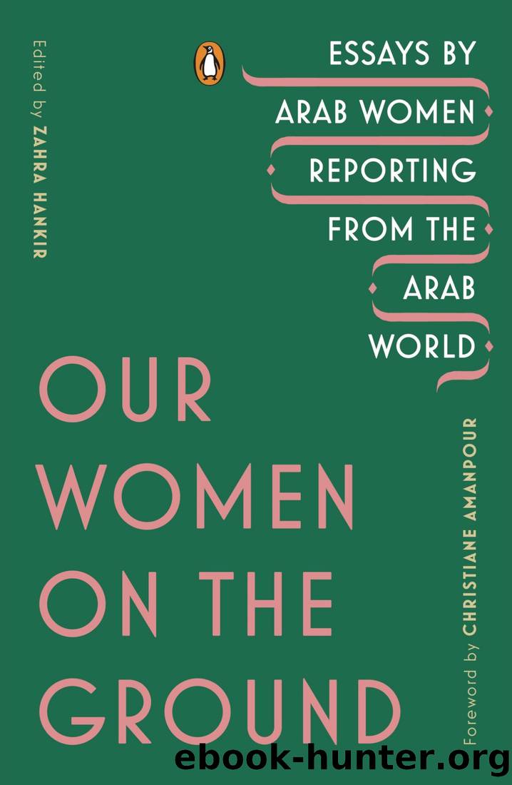 Our Women on the Ground by Zahra Hankir