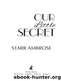 Our little secret by Starr Ambrose