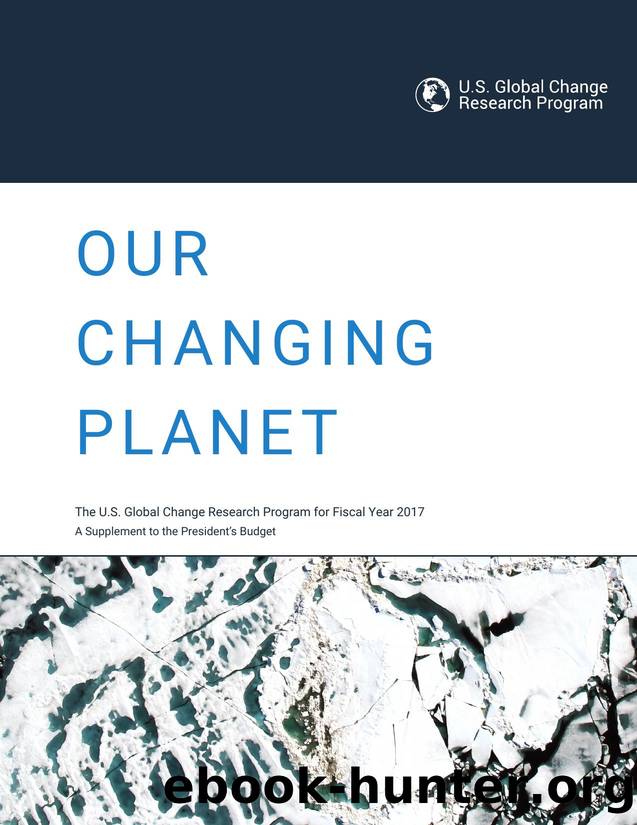 Our-Changing-Planet FY-2017 full by Unknown