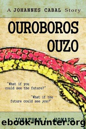 Ouroboros Ouzo by Jonathan L. Howard