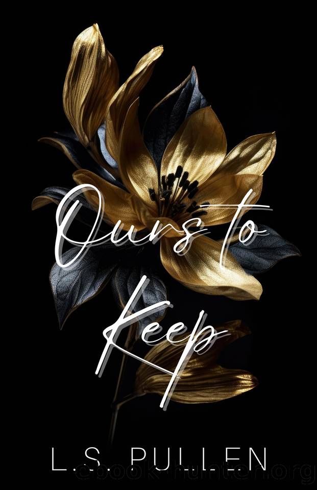 Ours to Keep (Ours Duet Book 2) by L.S. Pullen