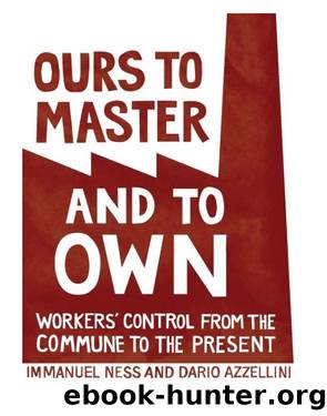 Ours to Master and to Own by Dario Azzellini