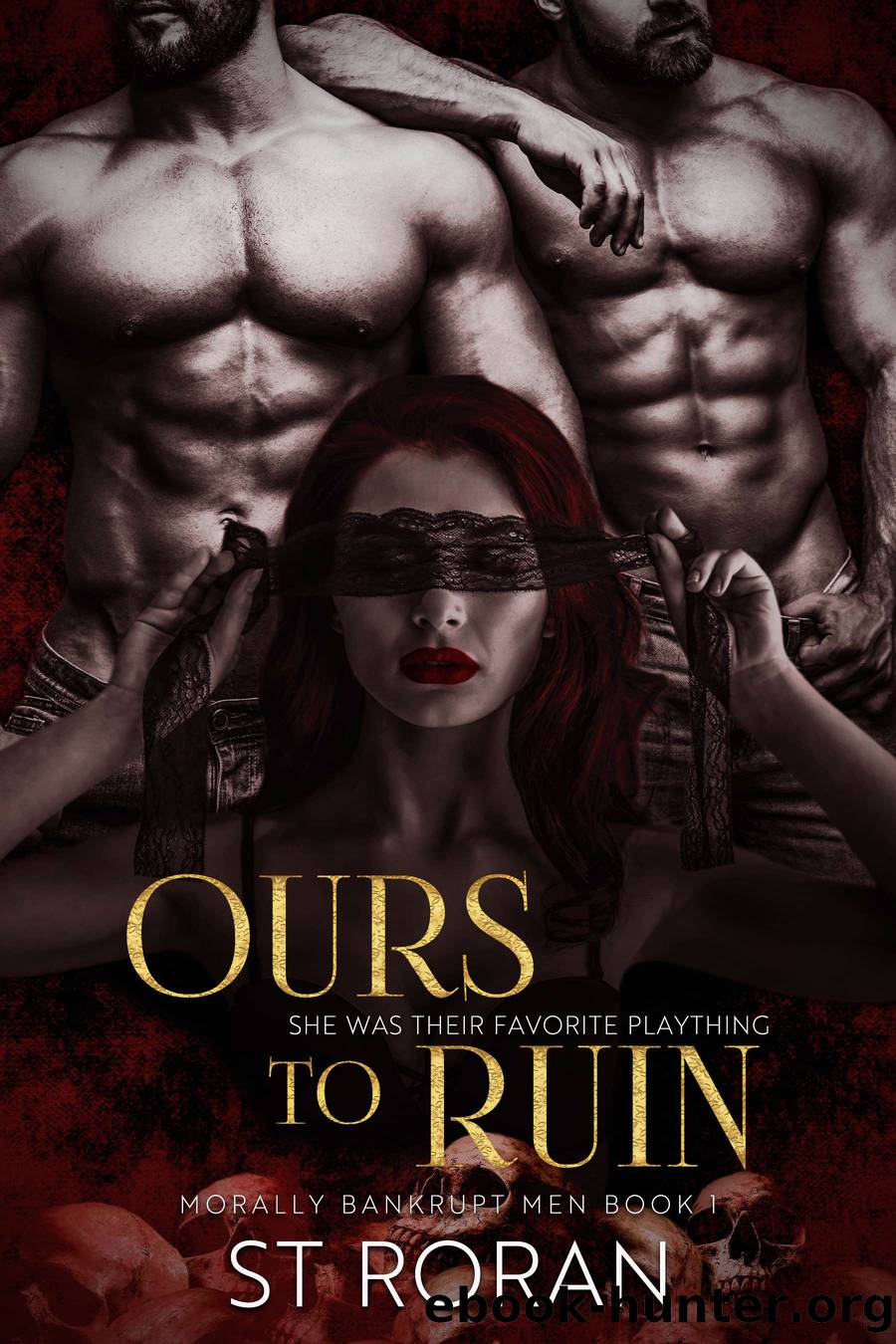 Ours to Ruin by ST RORAN
