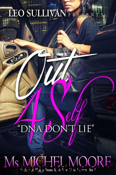 Out 4 Self: DNA Don't Lie by Michel Moore