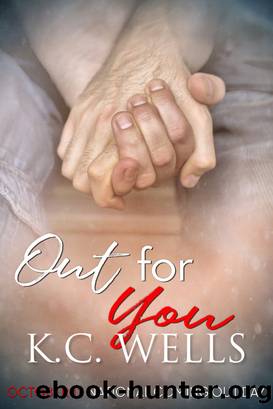 Out For You by K.C. Wells