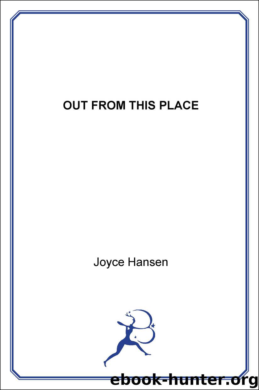 Out From This Place by Joyce Hansen