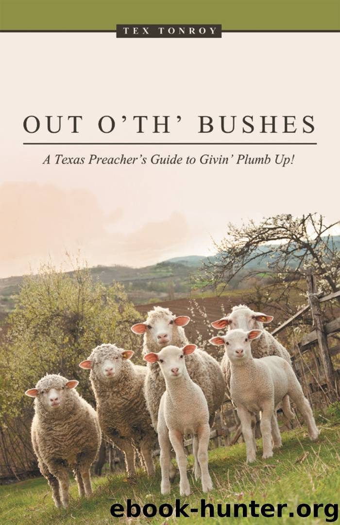 Out O' Th' Bushes by tex tonroy