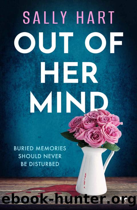 Out Of Her Mind: A brand new deliciously dark psychological thriller by Sally Hart