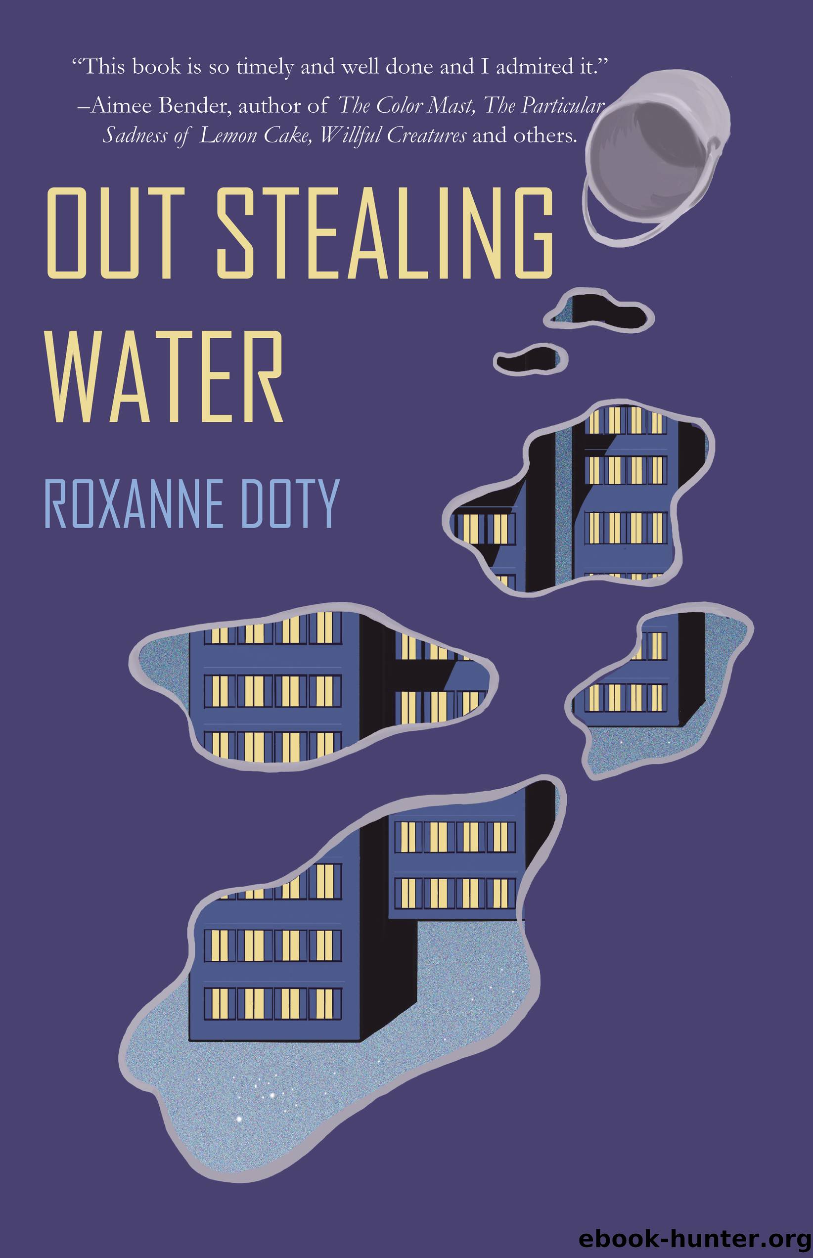 Out Stealing Water by Roxanne Lynn Doty
