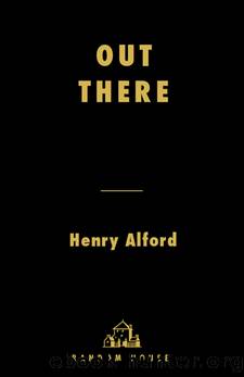 Out There by Henry Alford