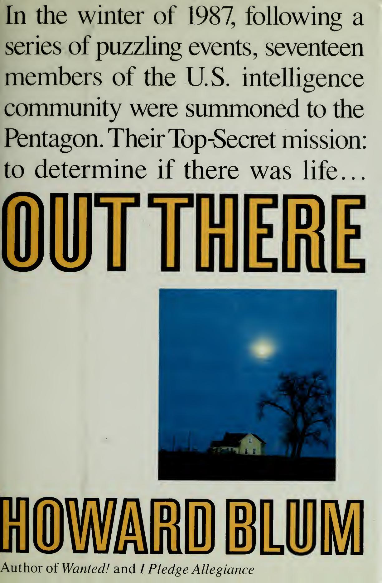 Out There: The Government's Secret Quest for Extraterrestrials by Howard Blum