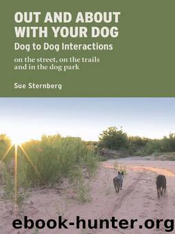 Out and About With Your Dog by Sue Sternberg
