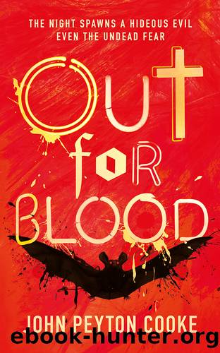 Out for Blood by John Peyton Cooke