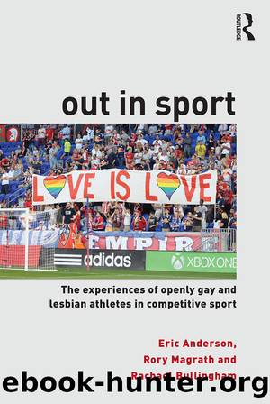 Out in Sport by Eric Anderson Rory Magrath Rachael Bullingham