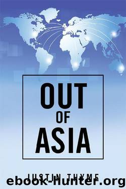 Out of Asia by Justin Thyme