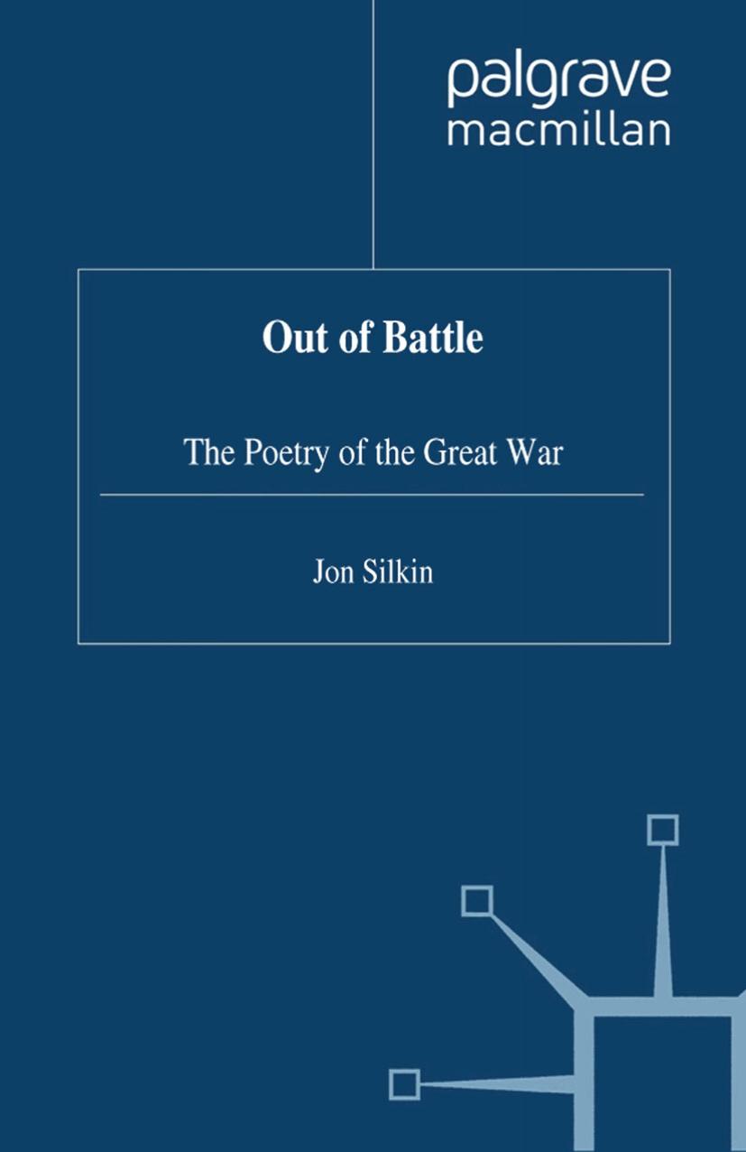 Out of Battle: The Poetry of the Great War by Jon Silkin (auth.)