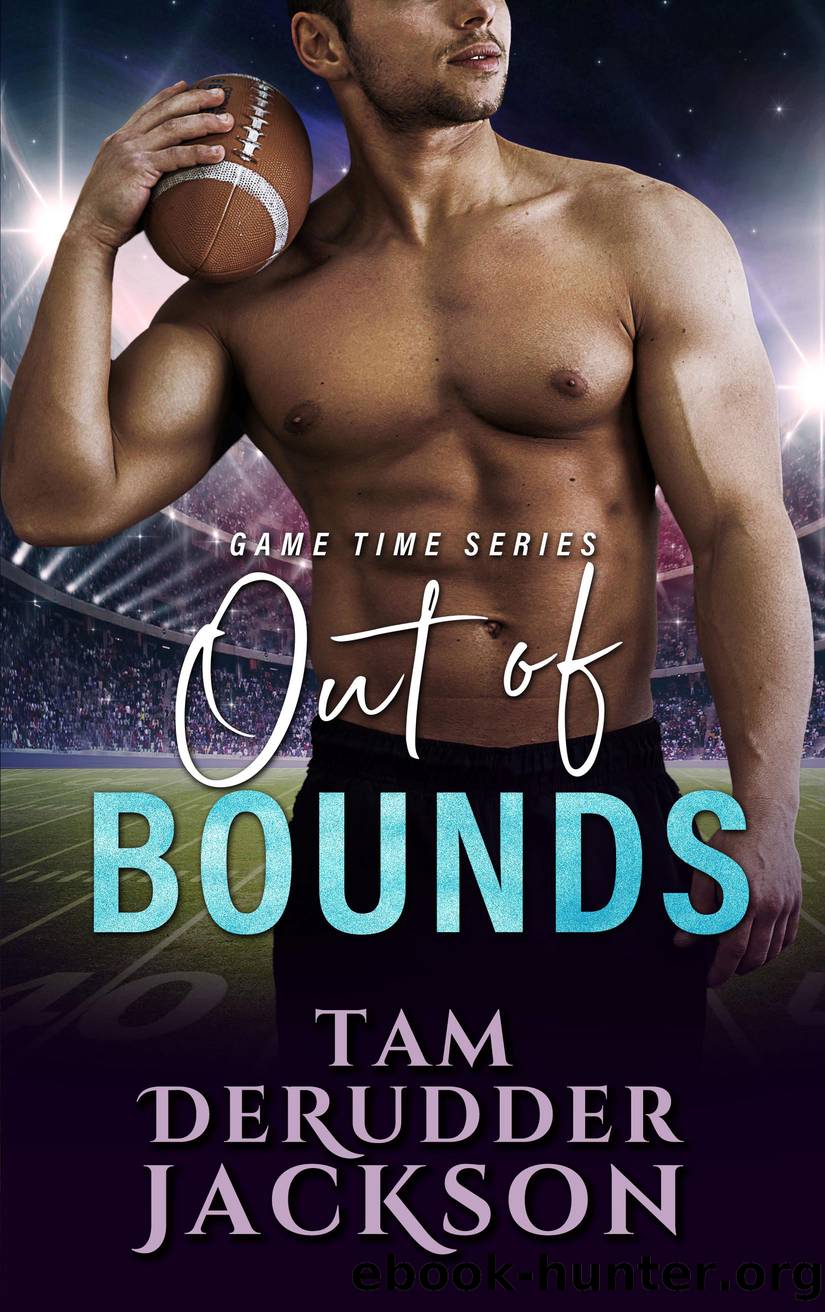 Out of Bounds by Tam DeRudder Jackson