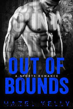 Out of Bounds: A Sports Romance (Soulmates Series Book 5) by Hazel Kelly