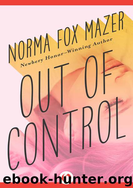 Out of Control by Norma Fox Mazer
