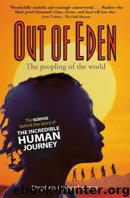Out of Eden: The Peopling of the World by Oppenheimer Stephen
