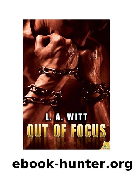 Out of Focus by L A Witt