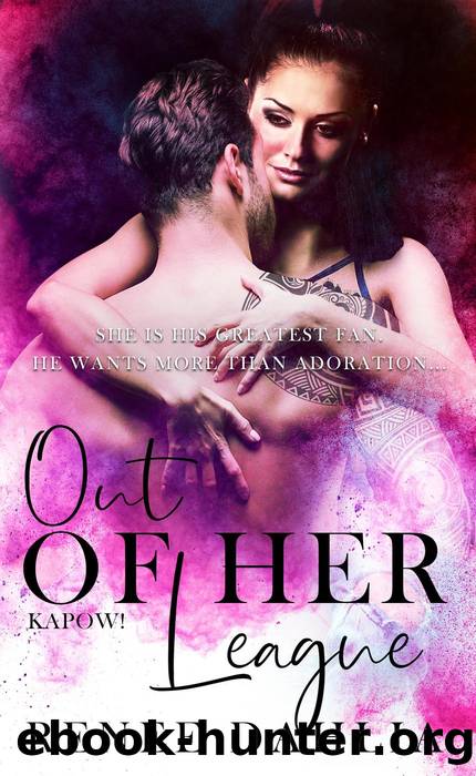 Out of Her League by Renee Dahlia