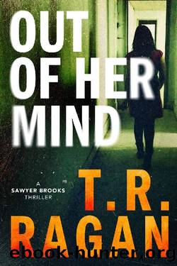 Out of Her Mind (Sawyer Brooks) by T.R. Ragan