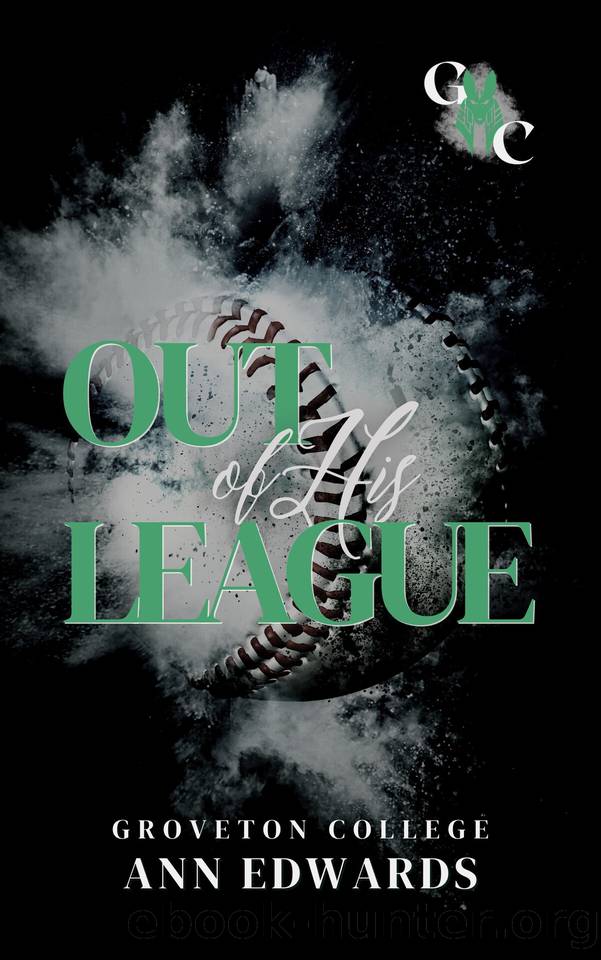 Out of His League: Groveton College by Ann Edwards