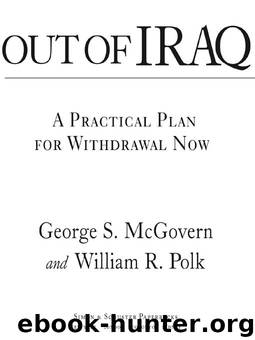 Out of Iraq by George S. McGovern & William R. Polk