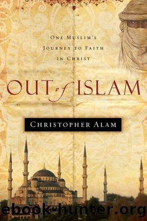 Out of Islam by Christopher Alam