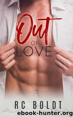 Out of Love by RC Boldt
