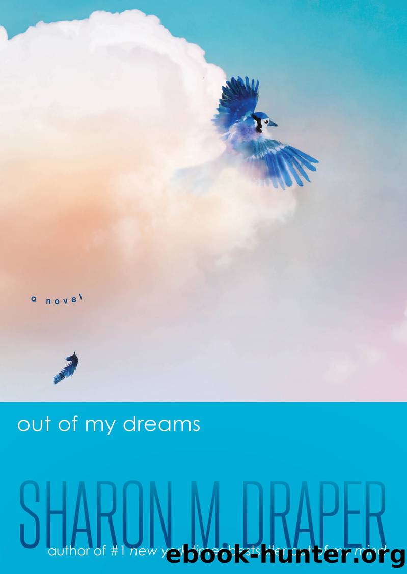 Out of My Dreams by Sharon M. Draper