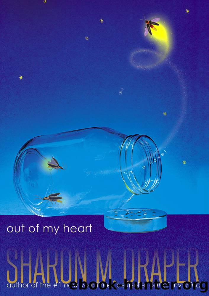 Out of My Heart by Sharon M. Draper