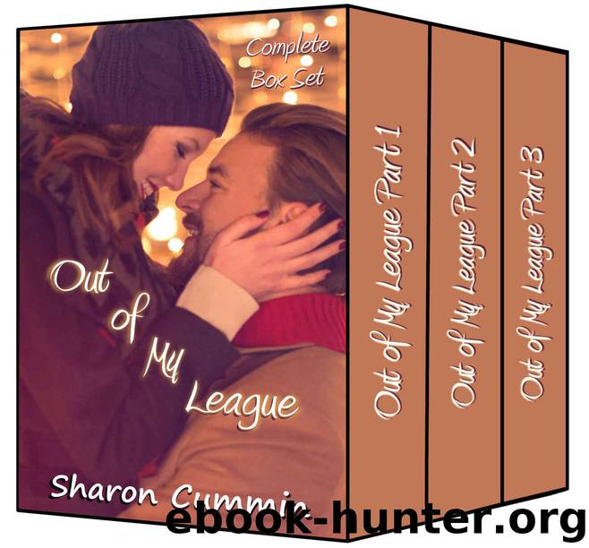 Out of My League: Complete Box Set by Sharon Cummin