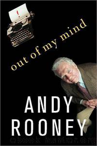 Out of My Mind by Andrew A. Rooney