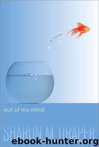 Out of My Mind by Draper Sharon M