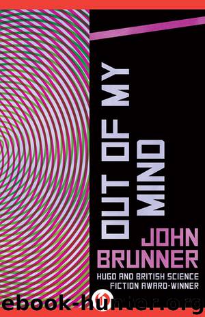 Out of My Mind by John Brunner