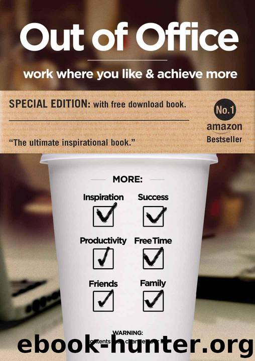 Out of Office: work where you like & achieve more by Chris Ward