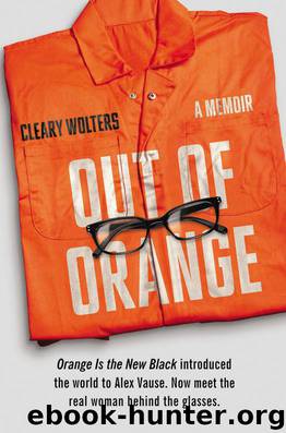 Out of Orange: A Memoir by Cleary Wolters