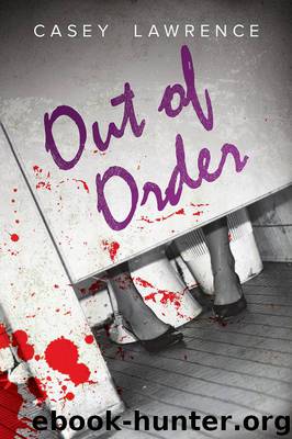 Out of Order by Casey Lawrence
