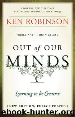 Out of Our Minds: Learning to Be Creative by Ken Robinson