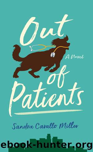Out of Patients by Sandra Cavallo Miller