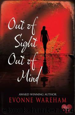 Out of Sight Out of Mind (Choc Lit) by Wareham Evonne