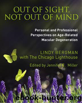 Out of Sight, Not Out of Mind by Bergman Lindy;Lighthouse The Chicago;Miller Jennifer E.;