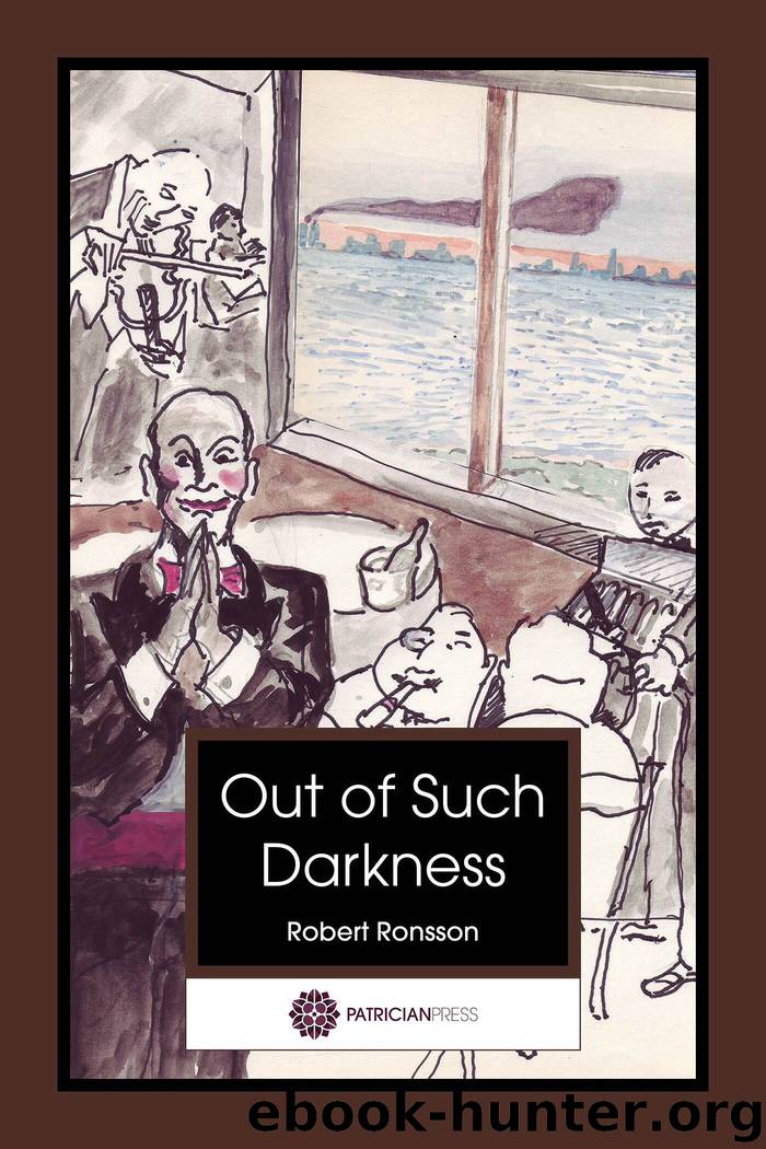 Out of Such Darkness by Robert Ronsson